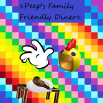 =Peep's Family Friendly Diner=
