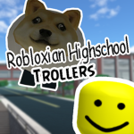 Robloxian Highschool Trollers