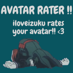 AVATAR RATER .ᐟ.ᐟ ~ by iloveizuku