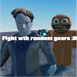 Fight with random gears.