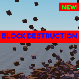 Block Destruction!