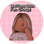 LivPlays Rblx Fan Group!