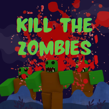 Kill the Zombies