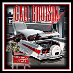 Cali Cruisin' (Beta) (CRENSHAW SQUARE)