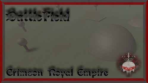 [Crimson Royal Empire] Battlefield [Plains]