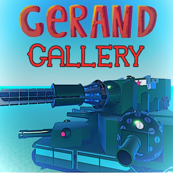 Gerand Gallery [ Test Place ]