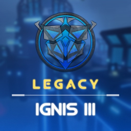 LEGACY | Ignis III