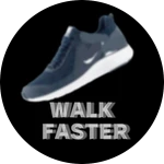 WALK FASTER