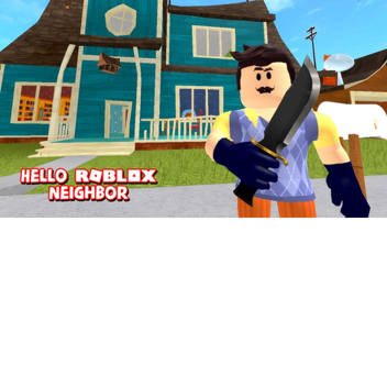 Hello Roblox Neighbor REMAKE