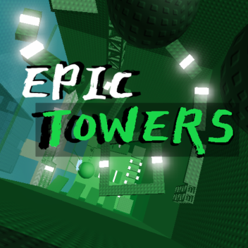 Epic Towers