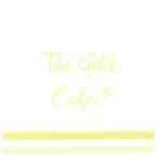 The Gold Cafe! TM