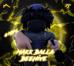 MakkBalla/DumpoutGang #BeeHive