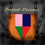 Project: Devious, Unchained Blindness