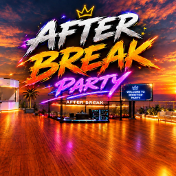 AFTER BREAK PARTY