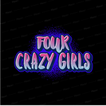 Four Crazy Girls