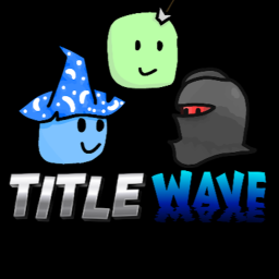[map🗺️] TitleWave