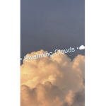 • Swarming clouds •