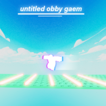 Untitled Obby Geam | 🔥NEW🔥 