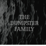 The Dumpster Family