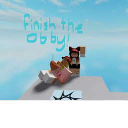Finish the obby! (a little bit changed)
