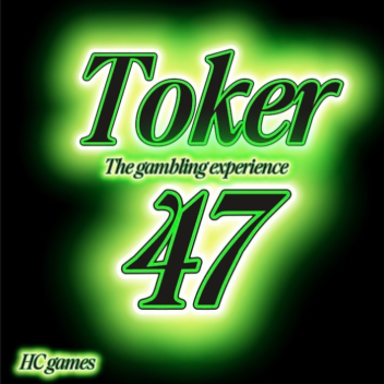 Toker 47 -Glücksspiel-