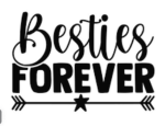 |BESTIES FOREVER|