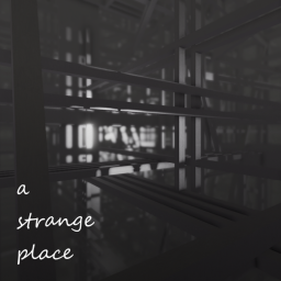 a strange place