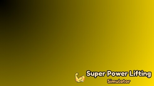 [✨X2!] Super Power Lifting Simulator (Beta)