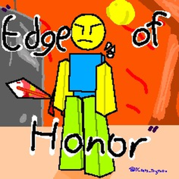 🗡️Edge of Honor⚔️💀 [UNFINISHED]