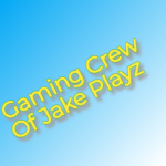 Gaming Crew of JakePlayz