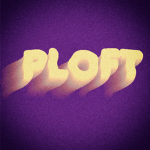 The Andy Ploft Experience [TAPE]