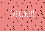 Evz closet!