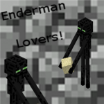 Enderman Lovers!