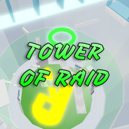 Tower of Raid (REBIRTHS!)