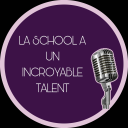 La School A Un Incroyable Talent!