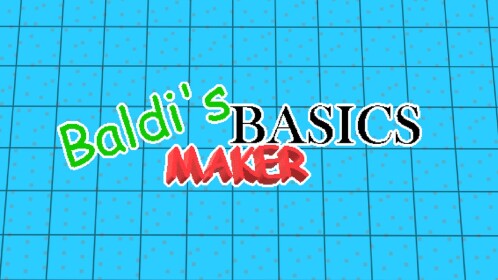 Baldi's Basics Maker