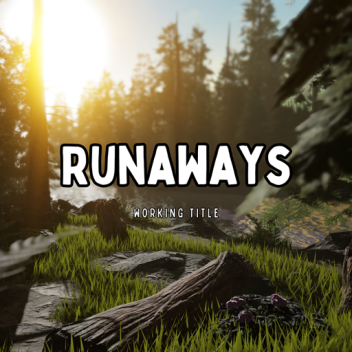 Runaways (Working Title)