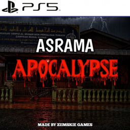 Asrama: Apocalypse [CHAPTER 2 IS OUT!]