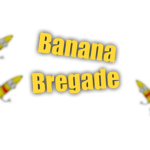 Banana Bregade