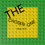 The Chosen One Merch