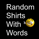 random shirts with words
