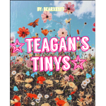 - teagan’s tinys -