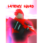 Latency Squad