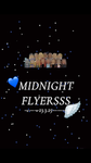 Midnight flyerrs