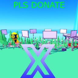 PLS DONATE X!