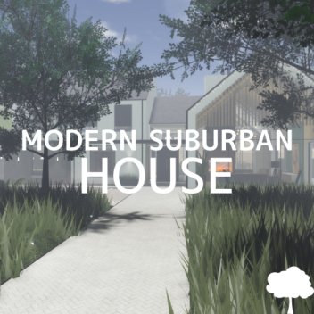 🌳SPRING Modern Suburban House