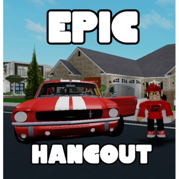 Epic Hangout