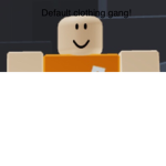 Default clothing gang!