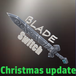 CHRISTMAS UPDATE!! BladeSwitch