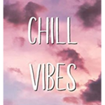 ChiLly VibEsS